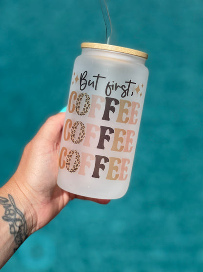 But First Coffee Frosted 16 Ounce Glass Can tumbler, Gift