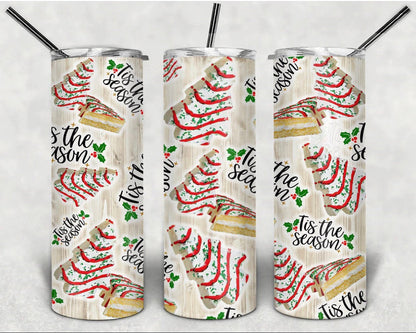 Tis The Season Christmas Cakes Tumbler 20 ounces, Sublimation, Gift, Insulated Tumbler, Gift