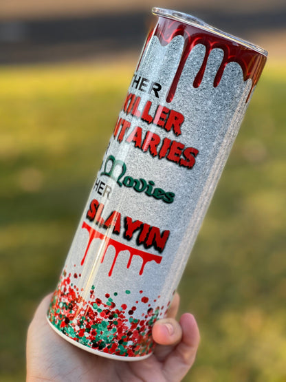 We Either Slaying or Sleighing, Christmas Movies, Serial Killer Documents, Metal Christmas Tumbler 20 Ounces, Gift