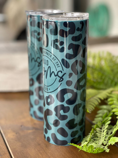 Bad Moms Club Leopard Black Skinny 20oz Tumbler, Sublimated, Mama Cup, Mama Tumbler, Metal Skinny Tumbler, Gift